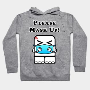 Please Mask Up! (Guys version) Hoodie